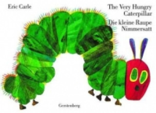 Книга The Very Hungry Caterpillar - Die kleine Raupe Nimmersatt. The Very Hungry Caterpillar Eric Carle