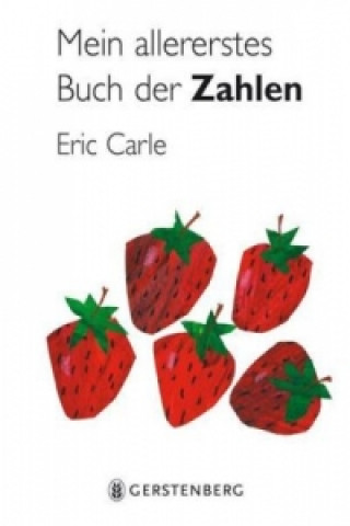 Kniha Mein allererstes Buch der Zahlen Eric Carle