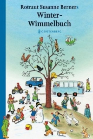 Kniha Rotraut Susanne Berners Winter-Wimmelbuch, Midi-Ausgabe Rotraut S. Berner
