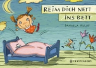 Kniha Reim dich nett ins Bett Daniela Kulot