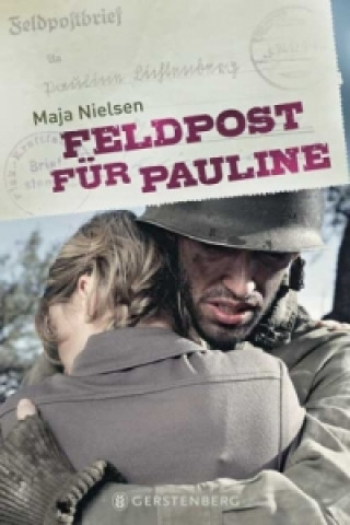 Könyv Feldpost fur Pauline Maja Nielsen