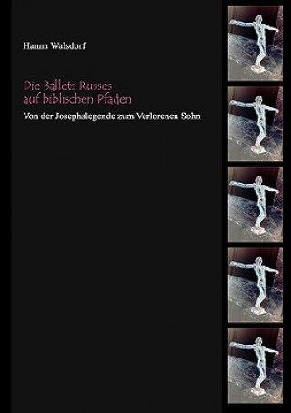 Libro Ballets Russes auf biblischen Pfaden Hanna Walsdorf