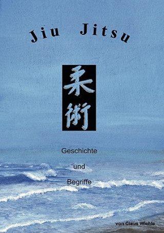 Kniha Jiu Jitsu Claus Wiehle