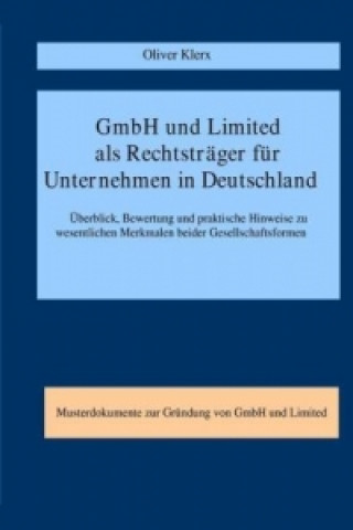 Könyv GmbH und Limited als Rechtsträger für Unternehmen in Deutschland Oliver Klerx