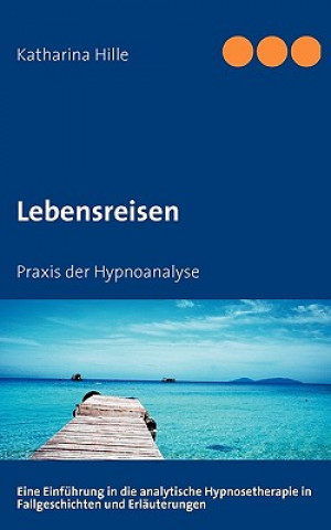 Книга Lebensreisen Katharina Hille