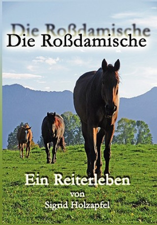 Könyv Rossdamische Sigrid Holzapfel