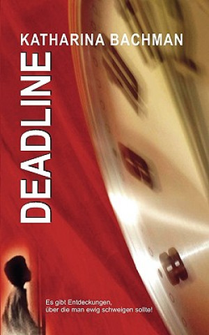 Livre Deadline Katharina Bachman