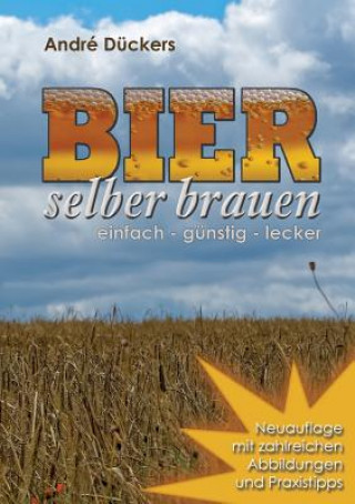 Kniha Bier selber brauen André Dückers