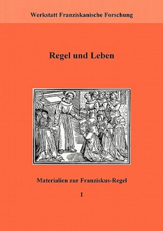 Kniha Regel und Leben Werkstatt Franziskanische Forschung
