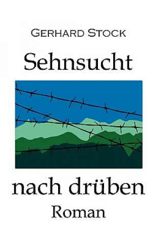 Buch Sehnsucht nach druben (TB) Gerhard Stock