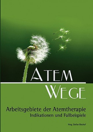 Kniha Atem Wege Stefan Bischof