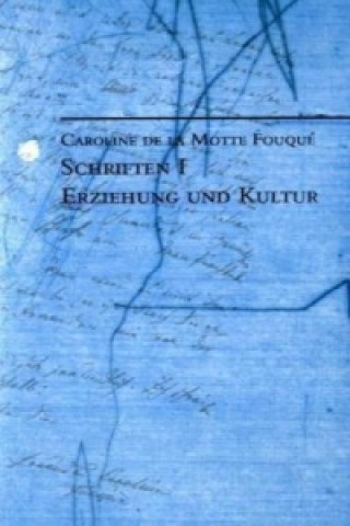 Libro Schriften I Caroline de la Motte Fouque