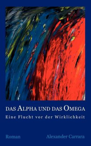 Kniha Alpha und das Omega Alexander Carrara