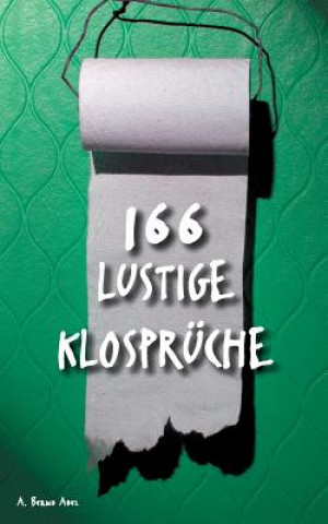 Książka 166 lustige Klospruche A. Bernd Abel