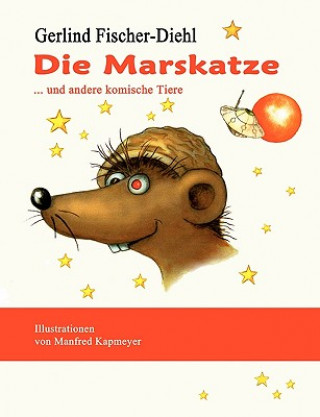 Könyv Marskatze ... und andere komische Tiere Gerlind Fischer-Diehl