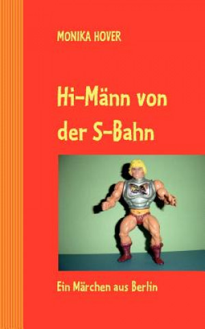 Kniha Hi-Mann von der S-Bahn Monika Hover