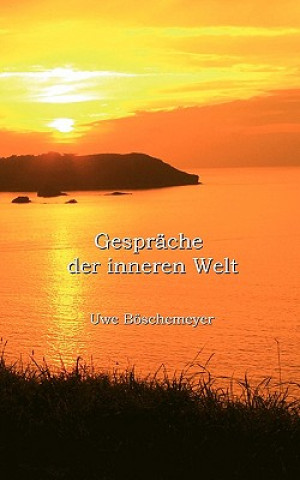 Knjiga Gesprache der inneren Welt Uwe Böschemeyer