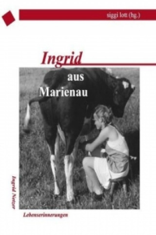 Kniha Ingrid aus Marienau Siggi Lott