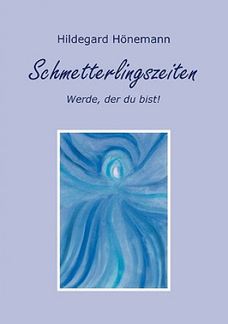 Kniha Schmetterlingszeiten Hildegard Hönemann