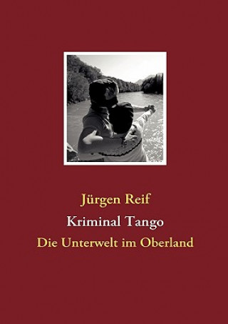 Kniha Kriminal Tango Jürgen Reif