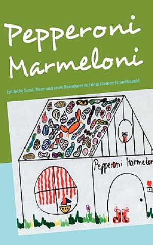 Livre Pepperoni Marmeloni Michaela Brauner-Zurmöhle