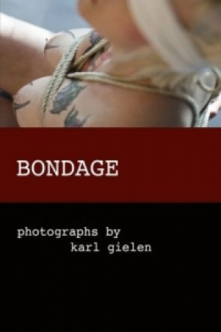 Kniha Bondage Karl Gielen