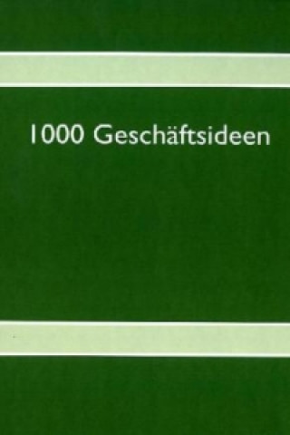 Kniha 1000 Geschäftsideen Hans-Peter Oswald