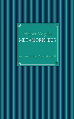 Книга Metamorpheus Heiner Vogelei