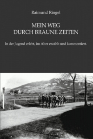 Książka Mein Weg durch braune Zeiten Raimund Ringel