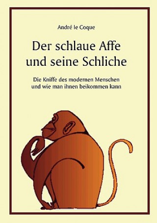 Carte schlaue Affe und seine Schliche Andrï¿½ le Coque