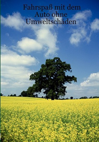 Book Fahrspass mit dem Auto ohne Umweltschaden Siegfried Schwarz