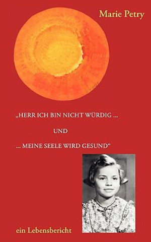 Carte Herr ich bin nicht wurdig ... Marie Petry