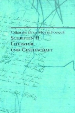 Buch Schriften II Caroline de la Motte Fouque