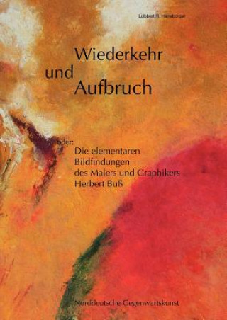 Könyv Wiederkehr und Aufbruch Lübbert R. Haneborger