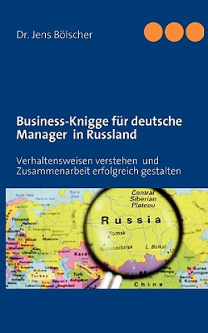Kniha Business-Knigge fur deutsche Manager in Russland Jens Bölscher