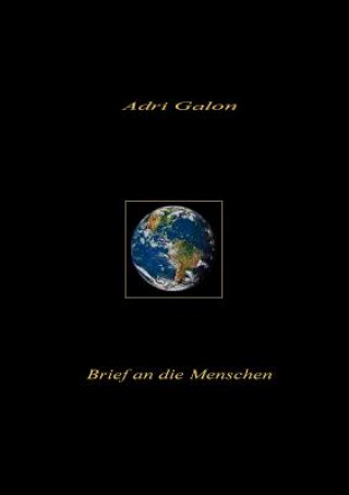 Книга Brief an die Menschen Adri Galon