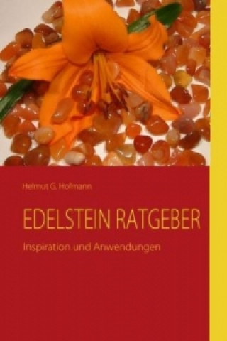 Könyv EDELSTEIN RATGEBER Helmut G. Hofmann