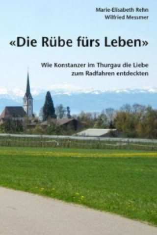 Книга Die Rübe fürs Leben Marie-Elisabeth Rehn