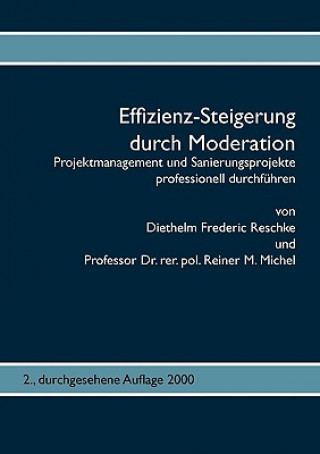 Kniha Effizienz-Steigerung durch Moderation Diethelm Frederic Reschke