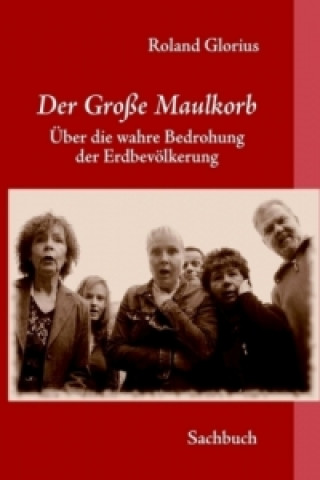 Kniha Der Große Maulkorb Roland Glorius