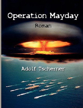 Kniha Operation Mayday Adolf Tscherner