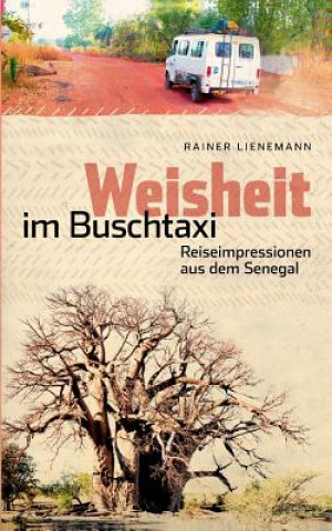 Kniha Weisheit im Buschtaxi Rainer Lienemann