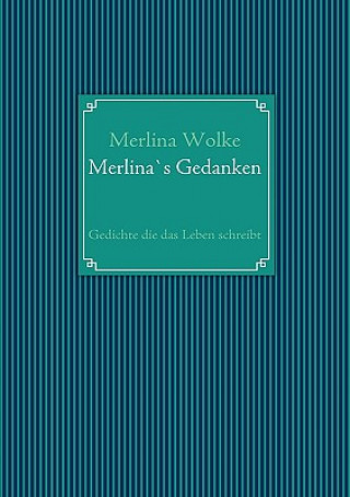 Könyv Merlina`s Gedanken Merlina Wolke
