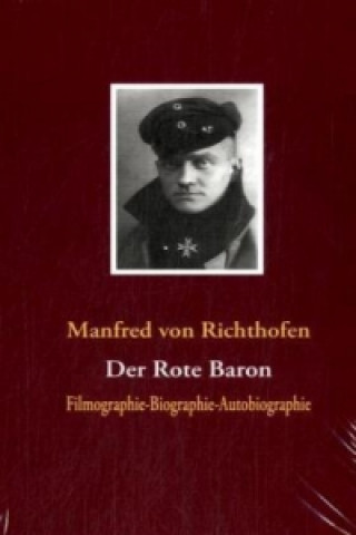 Kniha Der Rote Baron Manfred Frhr. von Richthofen