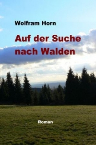 Carte Auf der Suche nach Walden Wolfram Horn