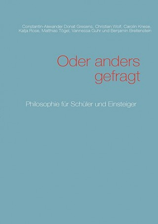 Knjiga Oder anders gefragt Constantin-Alexander Donat Gresens