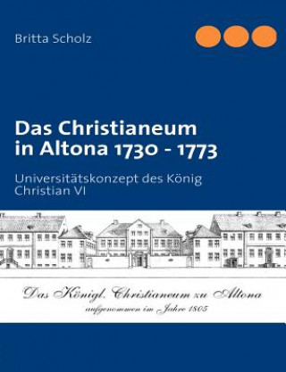 Książka Christianeum in Altona 1730 - 1773 Britta Scholz