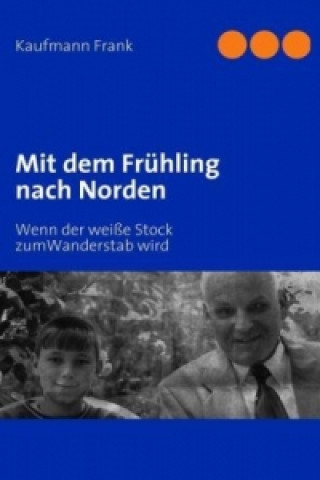 Book Mit dem Frühling nach Norden Frank Kaufmann