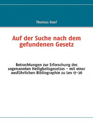 Kniha Auf der Suche nach dem gefundenen Gesetz Thomas Naef