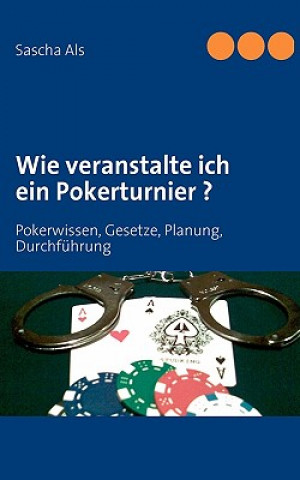 Kniha Wie veranstalte ich ein Pokerturnier ? Sascha Als